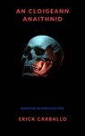 An cloigeann anaithnid - Erick Carballo - 9781667445977