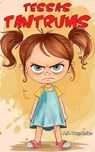 Tessa’s Tantrums - A.P. Hernández - 9781667476476