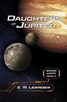 Daughters of Jupiter: Volume 2 - E. M. Leander - 9781667880631