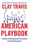 American Playbook - Clay Travis - 9781668022344