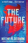 Future - Naomi Alderman - 9781668025697