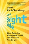 Paul-Choudhury, S: Bright Side - Sumit Paul-Choudhury - 9781668031407