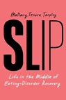 Slip - Mallary Tenore Tarpley - 9781668035016