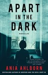 Apart in the Dark - Ania Ahlborn - 9781668051566
