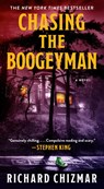 Chasing the Boogeyman - Richard Chizmar - 9781668062692