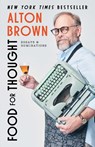 Food for Thought - Alton Brown - 9781668064214