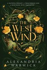 The West Wind - Alexandria Warwick - 9781668065204