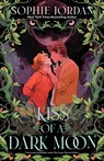 Kiss of a Dark Moon - Sophie Jordan - 9781668075036