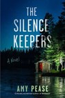 The Silence Keepers - Amy Pease - 9781668078808