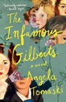 Infamous Gilberts - Angela Tomaski - 9781668094648