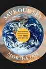 Save Our Sky - Moriba Jah - 9781668206003