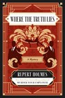 Where the Truth Lies - Rupert Holmes - 9781668234013