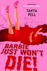 This B Just Won't Die! - Tanya Pell - 9781668264249