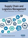 Supply Chain and Logistics Management - Information Reso Management Association - 9781668432167