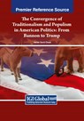 The Convergence of Traditionalism and Populism in American Politics - Adrian David Cheok - 9781668492949