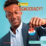 What Is Democracy? - Kevin Winn - 9781668920398