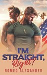 I'm Straight, Right? - HARRIS,  John - 9781679297106