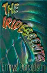 The Iridescents - Emrys Donaldson - 9781680034363