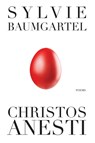 Christos Anesti - Sylvie Baumgartel - 9781680034899
