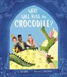 Who Will Kiss the Crocodile? - Suzy Senior - 9781680102840
