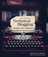 Technical Blogging - Antonio Cangiano - 9781680506471
