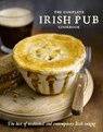 The Complete Irish Pub Cookbook - Parragon Books - 9781680524123