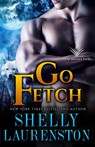 Go Fetch - Shelly Laurenston - 9781680681802