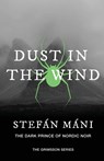 Dust in the Wind - Stefan Mani - 9781680683332
