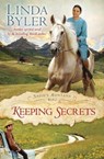 Keeping Secrets: Sadie's Montana Book 2 - BYLER,  Linda - 9781680996111