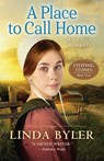A Place to Call Home: An Amish Romance - Linda Byler - 9781680999495