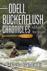 The Odell Buckenflush Chronicles - SPENCER,  Steve - 9781681111278
