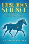 Horse Brain Science - Stephen Peters - 9781681116150