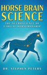 Horse Brain Science - Stephen Peters - 9781681116242