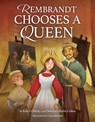 Rembrandt Chooses a Queen - Deborah Bodin Cohen ; Kerry Olitzky - 9781681156828