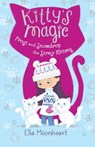 Kitty's Magic: Frost and Snowdrop the Stray Kittens - Ella Moonheart - 9781681199078