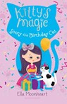 Kitty's Magic: Sooty the Birthday Cat - Ella Moonheart - 9781681199115