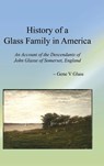 History of a Glass Family in America (HC) - Gene V Glass - 9781681237015