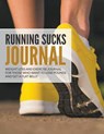 Running Sucks Journal - BLAKE,  Dale - 9781681274805