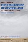 The Resurgence of Central Asia - Ahmed Rashid - 9781681370897