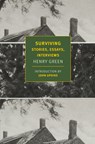 Surviving: Stories, Essays, Interviews - Henry Green - 9781681374123