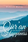 The Qur'an and the Pursuit of Happiness - Phd Habeeb Malik - 9781681397825