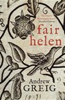 Fair Helen - GREIG,  Andrew - 9781681443164