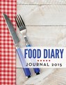 Food Diary Journal 2015 - Speedy Publishing LLC - 9781681455204