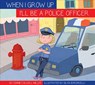 I'll Be a Police Officer - Connie Colwell Miller - 9781681523187