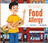 My Life with a Food Allergy - Mari Schuh - 9781681528595