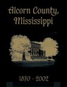 Alcorn County, Mississippi - Turner Publishing - 9781681625133