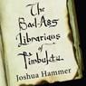 The Bad-Ass Librarians of Timbuktu -  - 9781681681429