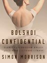 Bolshoi Confidential -  - 9781681683126