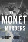 The Monet Murders - MORT,  Terry - 9781681772134