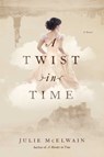 A Twist in Time - Julie McElwain - 9781681773971